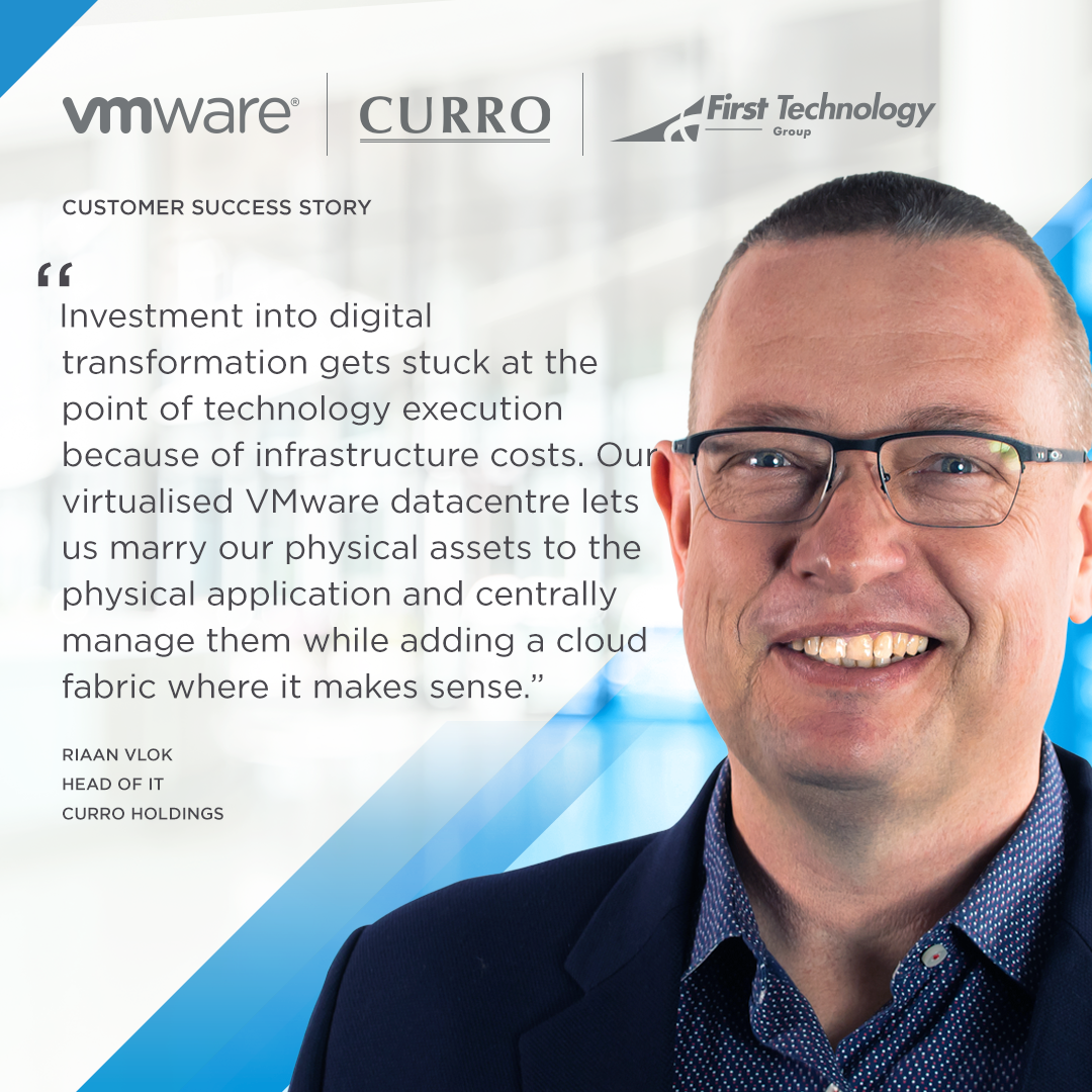 First Technology and Curro on virtualised datacentres - First Technology WC